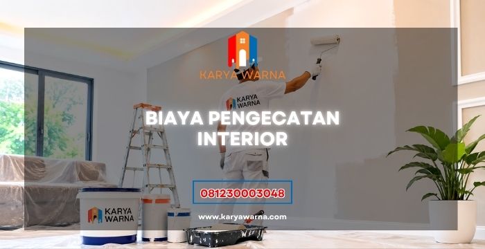 Biaya Pengecatan Interior